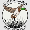 Embrace the Adventure with Our Duck Around and Find Out Design